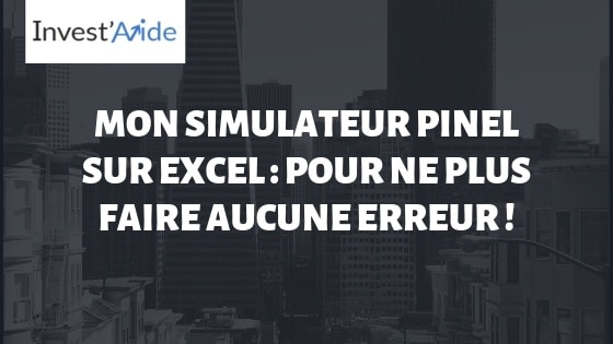 Simulateur Pinel Excel L Outil Pour Ne Faire Aucune Erreur